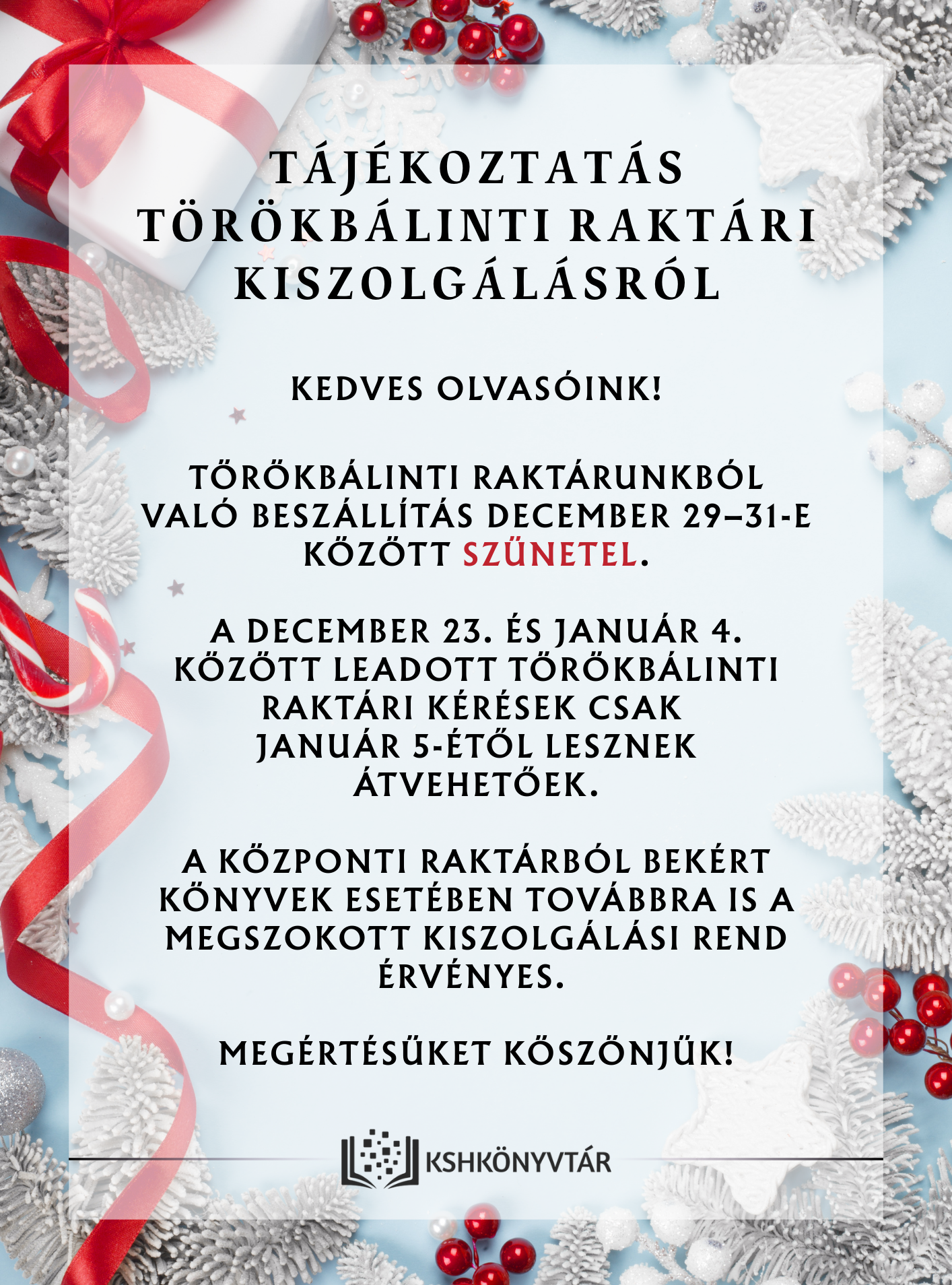 Tájékoztatás törökbálinti raktári kiszolgálásról