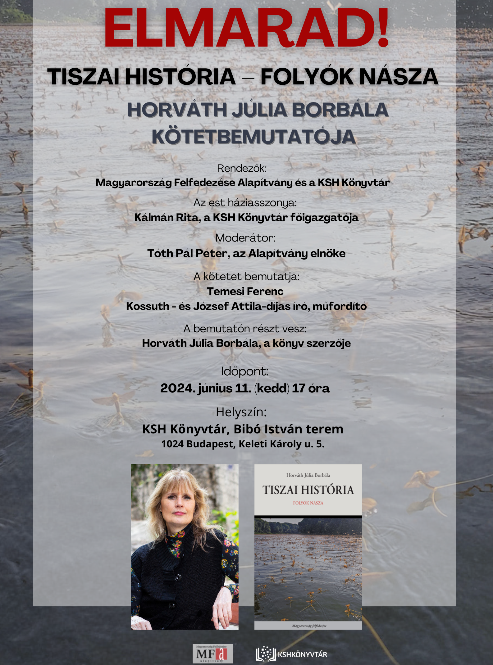 ELMARAD! – Tiszai história – Folyók násza – Horváth Júlia Borbála kötetbemutató beszélgetése