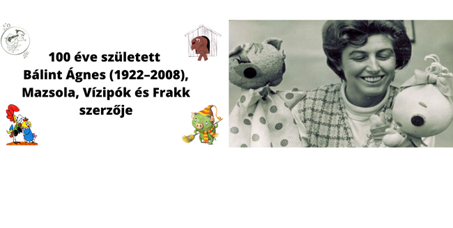 100 éve született Bálint Ágnes (1922–2008) József Attila-díjas magyar író, szerkesztő, dramaturg